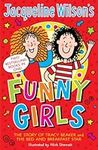 Jacqueline Wilson's Funny Girls: Previously published as The Jacqueline Wilson Collection