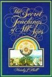The Secret Teachings of All Ages: A