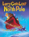 Larry Gets Lost at the North Pole: 