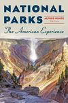 National Parks: The American Experience, Fifth Edition