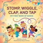 Stomp, Wiggle, Clap, and Tap: My Fi