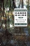 The Adirondack Mountain Club Canoe Guide to Western and Central New York State (The Adirondack Mountain Club Canoe Guide Series, Vol 1)