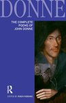 The Complete Poems of John Donne (Longman Annotated English Poets)