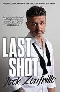 Last Shot: A coming-of-age memoir of addiction, ambition and redemption