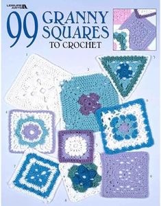 99 Granny Squares To Crochet (Leisure Arts #3078)