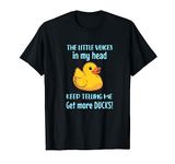 Get More Ducks Gift Rubber Duckie T-Shirt