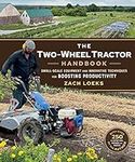 The Two-Wheel Tractor Handbook: Sma