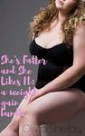 She's Fatter and She Likes It: A Weight Gain Bundle