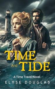 Time and Tide: A Time Travel Novel