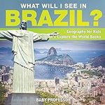 What Will I See In Brazil? Geograph