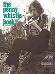 The Penny Whistle Book (Penny & Tin Whistle)