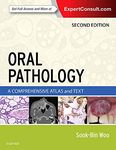 Oral Pathology: A Comprehensive Atlas and Text