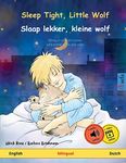 Sleep Tight, Little Wolf – Slaap lekker, kleine wolf (English – Dutch): Bilingual children's book with mp3 audiobook for download, age 2-4 and up: ... Bilingual Picture Books – English / Dutch)