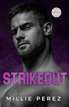 STRIKEOUT: A SINGLE DAD BASEBALL ROMANCE (NEW YORK MONARCHS BOOK 1)