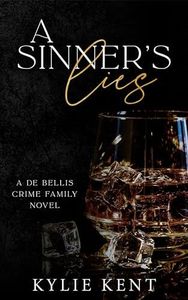 A Sinner's Lies (De Bellis Crime Family Book 2)