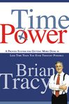 Time Power: A Proven System for Getting More Done in Less Time Than You Ever Thought Possible