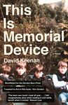 This Is Memorial Device Keenan, David Keenan, David