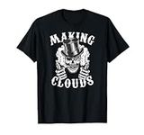 Vape - Making Clouds - Vaping Gift for Mod Vaper T-Shirt