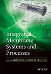 Integrated Membrane Systems and Processes