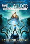 Will Wilder #1: The Relic of Perilous Falls