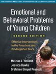 Emotional and Behavioral Problems of Young Children: Effective Interventions in the Preschool and Kindergarten Years