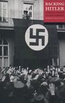 Backing Hitler: Consent And Coercion In Nazi Germany