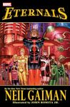 ETERNALS BY NEIL GAIMAN [NEW PRINTING]