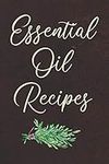 Essential Oil Recipes: Accessory an