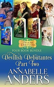 Devilish Debutantes Part Two: Four Book Bundle: Hell's Belle, Hell Of A Lady, To Hell And Back, Hell's Wedding Bells (Devilish Debutantes Bundled Collection 2)