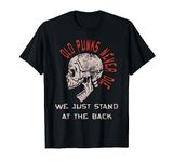 Old Punks Never Die - Rock Music Groovy Retro Punk Rocker T-Shirt