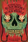 Where They Burn Books, They Also Burn People (Hispanic American Heritage Stories)