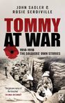 TOMMY AT WAR 1914-1918 the soldiers’ own stories