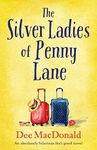 The Silver Ladies of Penny Lane: An