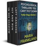 Psychological Thrillers you Can't Put Down: Thriller Trilogy Collection 1
