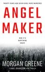 Angel Maker: An Unputdownable Scandinavian Crime Thriller With A Chilling Twist (DI Jamie Johansson Book 1)