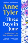 Three Days in June: The funny, moving, irresistible summer read from the Sunday Times bestseller