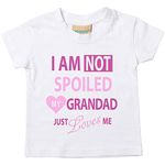 60 Second Makeover Limited I'm Not Spoiled My Grandad Just Loves Me Girls Tshirt Size - 12-18 Months