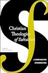 Christian Theologies of Salvation: 