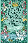 Scholastic Classics: Irish Fairy Tales, Myths and Legends