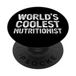 Nutritionist Gift World's Coolest Nutritionist PopSockets PopGrip: Swappable Grip for Phones & Tablets