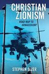 Christian Zionism: Road-map to Arma