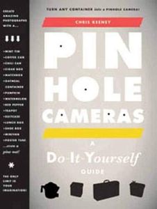 Pinhole Cameras: A DIY Guide by Chris Keeney(2011-06-08)