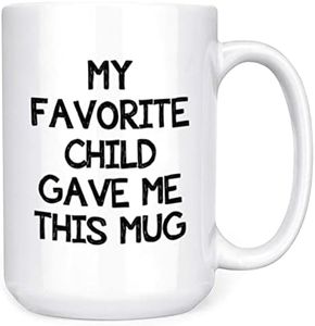 My Favorite Child Gave Me This Coffee Mug, 15oz, Best Gift for Mom, Dad, Grandma, Grandpa, Fathers Day, Mothers Day Present Idea, from Daughter, Son, Kids, Funny Birthday Gift for Men, Women