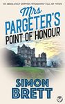 MRS PARGETER’S POINT OF HONOUR an absolutely gripping whodunnit full of twists (Mrs Pargeter Crime Mystery Book 6)