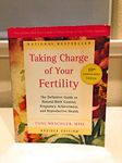 Taking Charge Of Your Fertility 10th Anniversary Edition: The Definitive Guide to Natural Birth Control, Pregnancy Achievement, and Reproductive Health