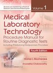 Medical Laboratory Technology, 4/e, Volume 1 Procedure Manual for Routine Diagnostic Tests Including Phlebotomy / Venipuncture Procedure [Software] Kanai L Mukherjee,