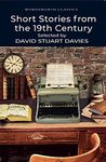 Short Stories from the Nineteenth Century (Wordsworth Classics)
