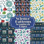 Science Patterns Scrapbook Paper Pad: Double Sided for Craft Projects and Decorating