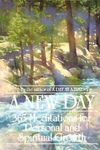 A New Day: 365 Meditations for Pers