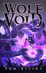 Wolf in the Void, The Grand Game, Book 5: A Dark Fantasy LitRPG Adventure